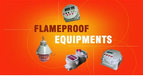 flame proof equipment manufacturers